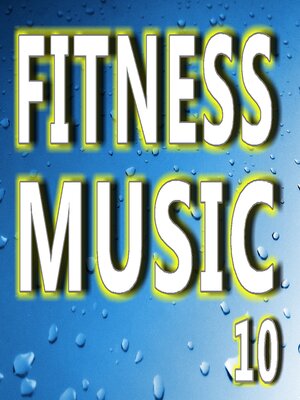 cover image of Fitness Music Volume 10